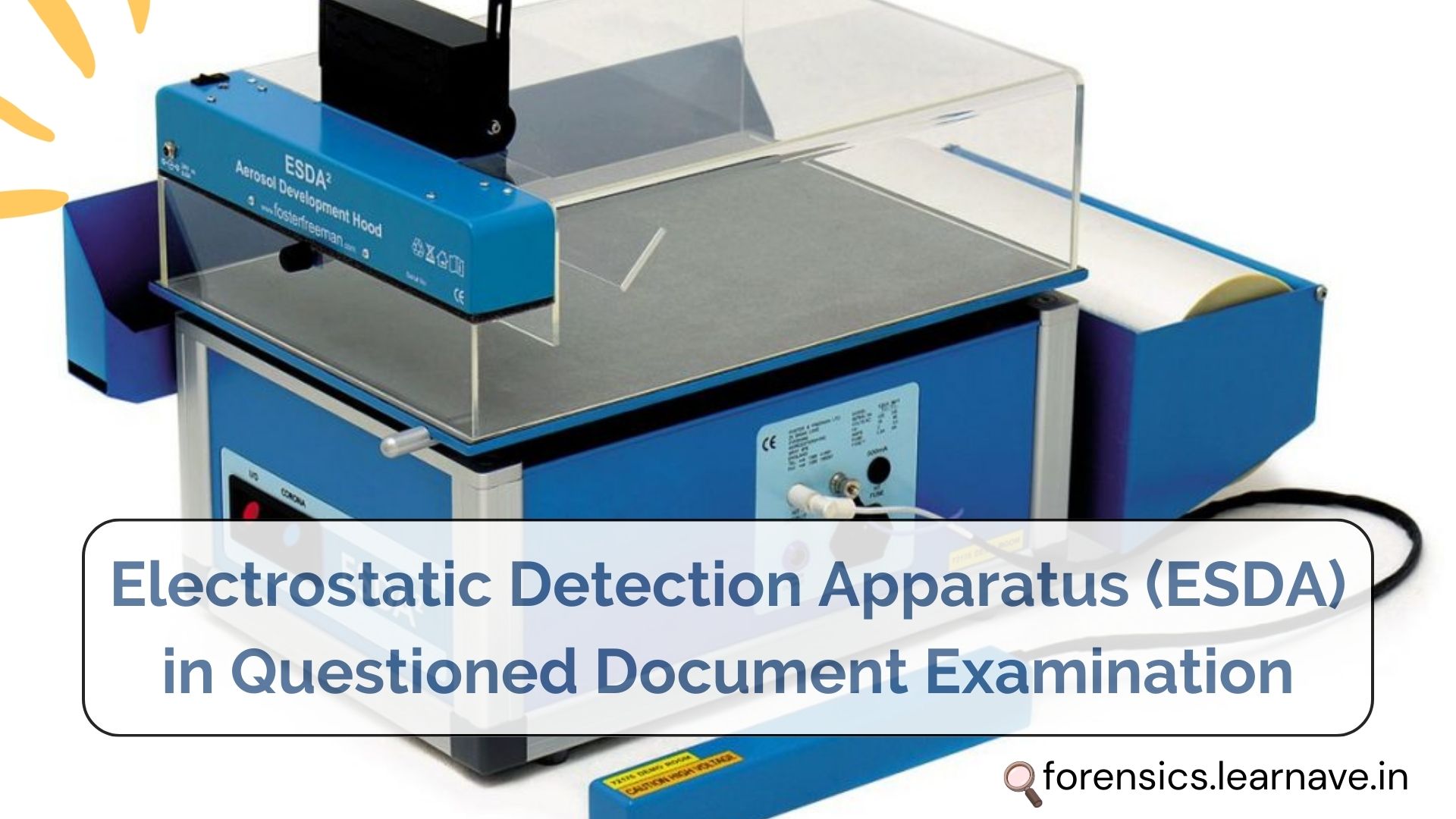 Electrostatic Detection Apparatus (ESDA) in Questioned Document Examination